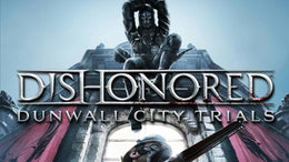Dishonored: Dunwall City Trials (PC) - Steam Key - GLOBAL