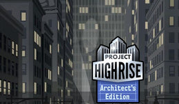 Project Highrise: Architect’s Edition Steam Key GLOBAL