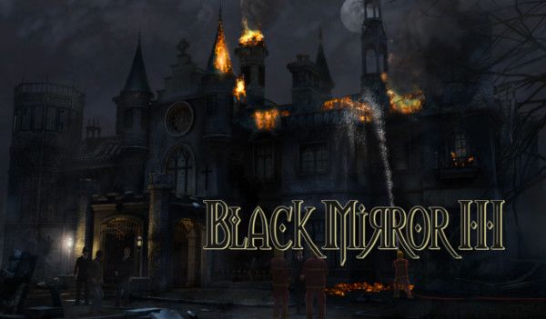 Black Mirror 3 Final Fear Steam Key GLOBAL